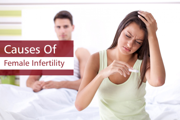 Causes Of Female Infertility